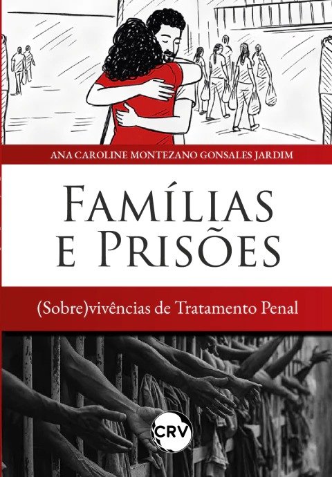 Capa do livro Famílias e Prisões: (Sobre)vivências de Tratamento Penal